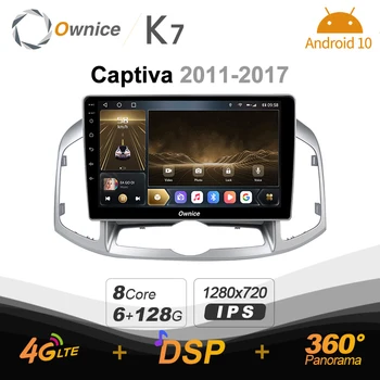 K7 Ownice 6 G+128G Android 10.0 avtoradia Za Chevrolet Captiva 2011 - 2017 Multimedia Audio 4G LTE GPS Navi BT 360 5.0 Carplay